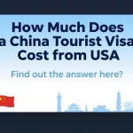 1750058337 China Tourist Visa Cost from USA